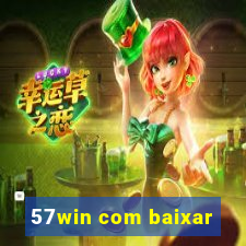 57win com baixar